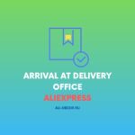 Arrival at delivery Office
